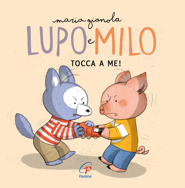 Book Tocca a me! Lupo e Milo Maria Gianola