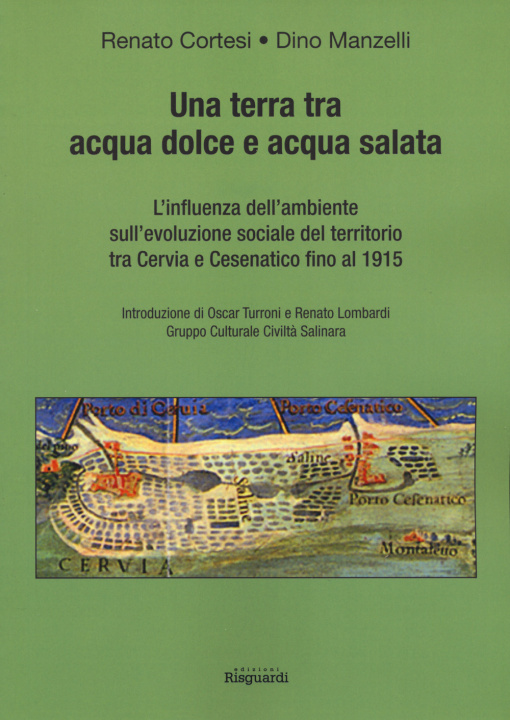 Book terra tra acqua dolce e acqua salata Renato Cortesi