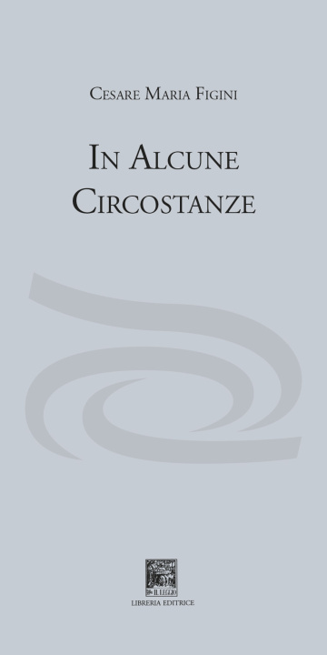 Knjiga In alcune circostanze Cesare Maria Figini