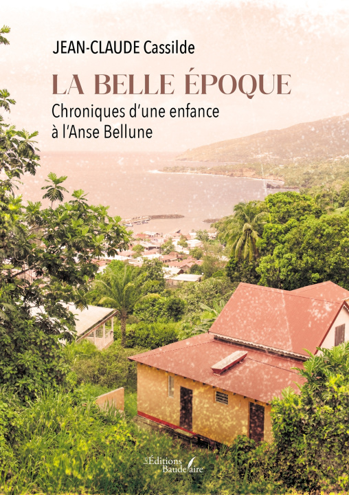 Kniha La belle époque JEAN-CLAUDE CASSILDE