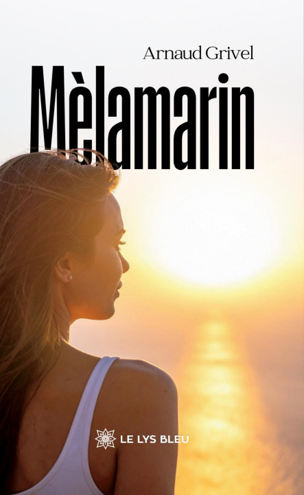 Kniha Mèlamarin Arnaud Grivel