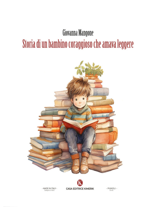 Kniha Storia di un bambino coraggioso che amava leggere Giovanna Mangone