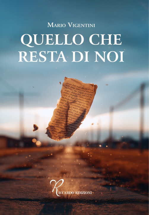 Kniha Quello che resta di noi Mario Vigentini