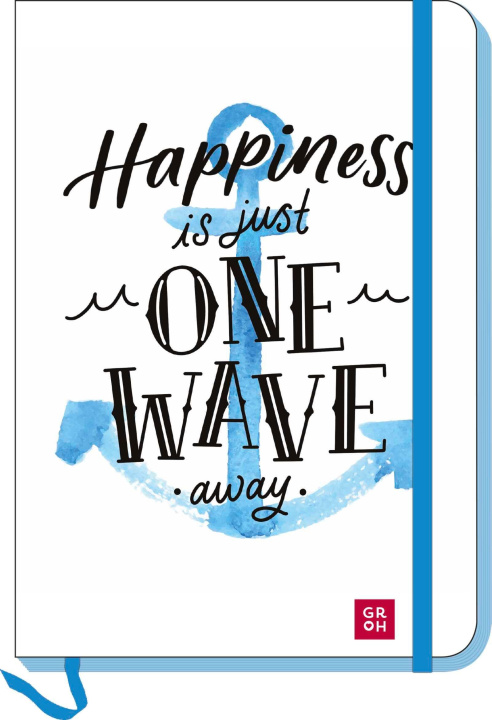 Βιβλίο Notizbuch Happiness is just one wave away Groh Verlag