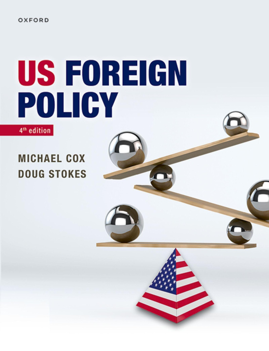 Kniha US Foreign Policy 4e Michael Cox