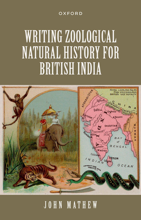 E-Book Writing Zoological Natural History for British India John Mathew