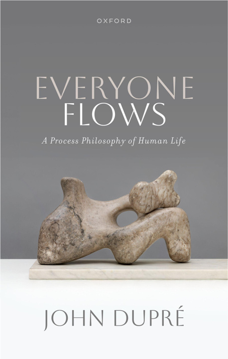 E-book Everyone Flows John Dupre