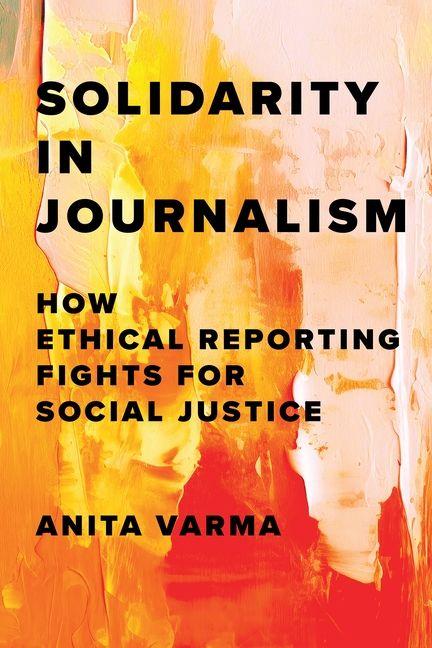 Knjiga Solidarity in Journalism Anita Varma