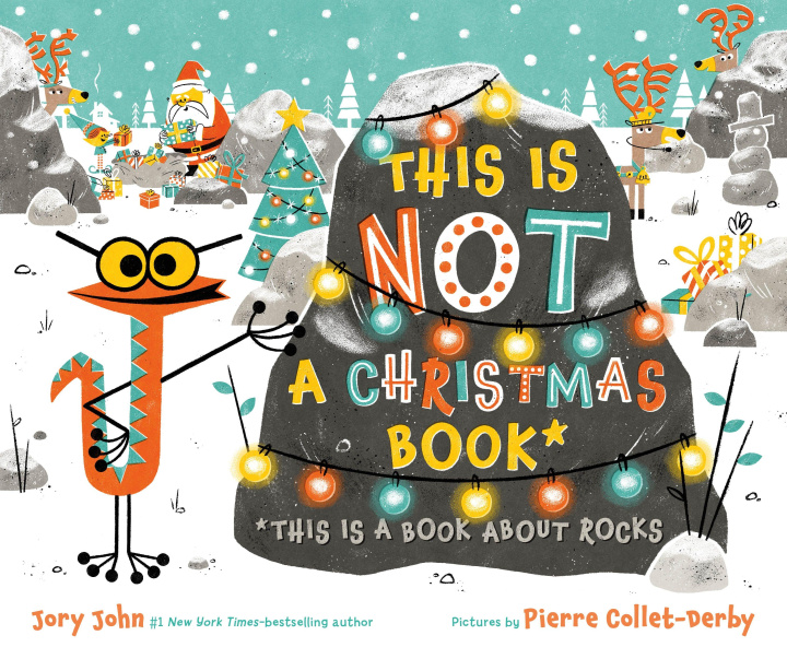 Knjiga This Is Not a Christmas Book* (*This Is a Book about Rocks) Pierre Collet-Derby