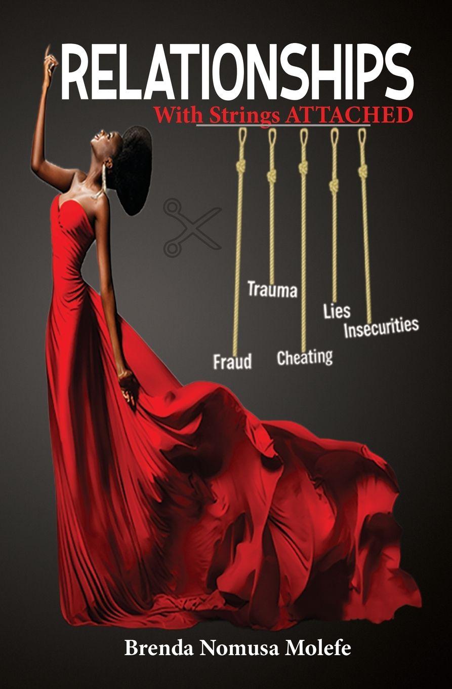 Kniha Relationships with strings attached Brenda Nomusa Molefe