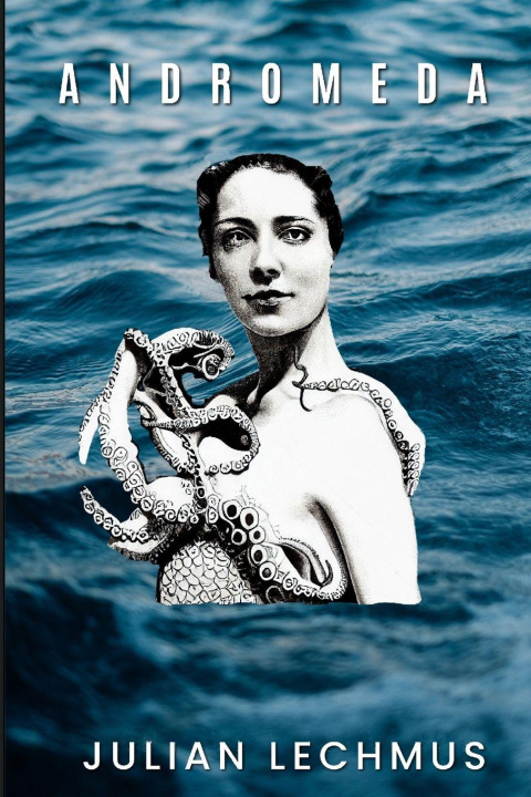 Knjiga Andromeda Julian Lechmus
