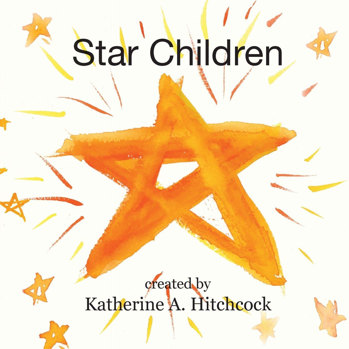 Kniha Star Children Katherine A Hitchcock