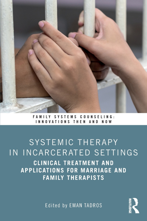 Buch Systemic Therapy in Incarcerated Settings Eman Tadros