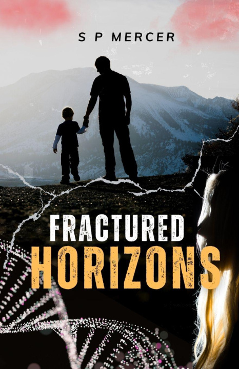 Kniha Fractured Horizons S.P Mercer