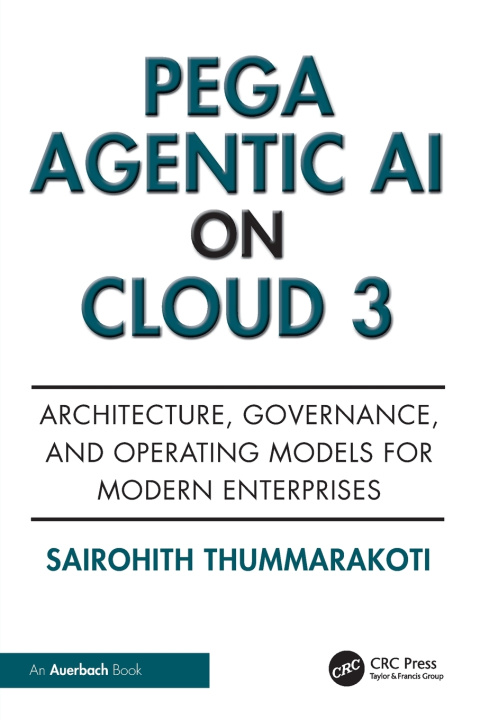 Kniha Pega Agentic AI on Cloud 3 Sairohith Thummarakoti
