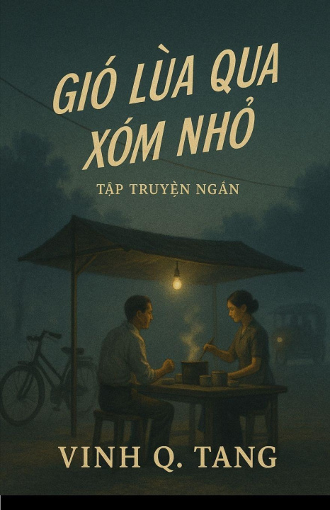 Kniha Gió Lùa Qua Xóm Nh¿ Vinh Q Tang