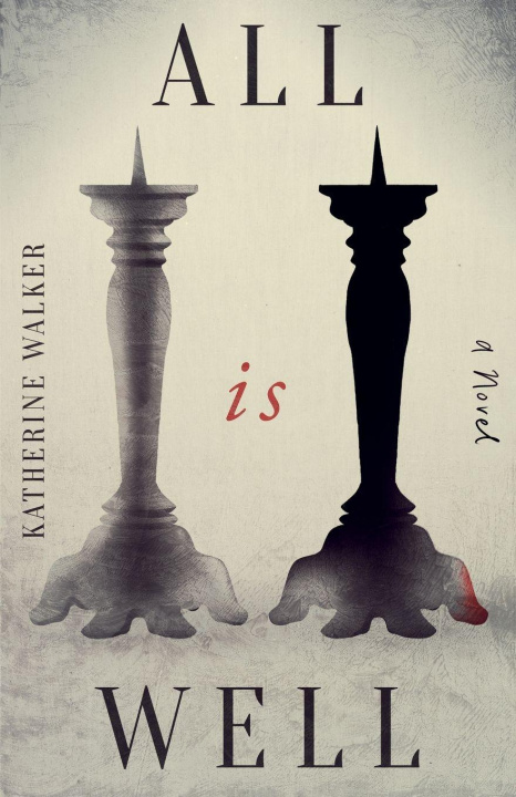 Kniha All is Well Katherine Walker