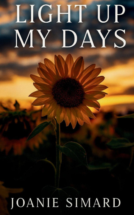 Kniha Light up my days Joanie Simard