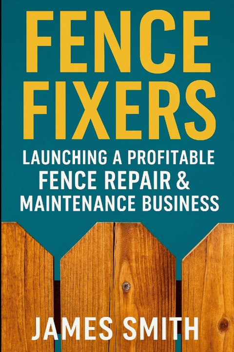 Kniha Fence Fixers James Smith