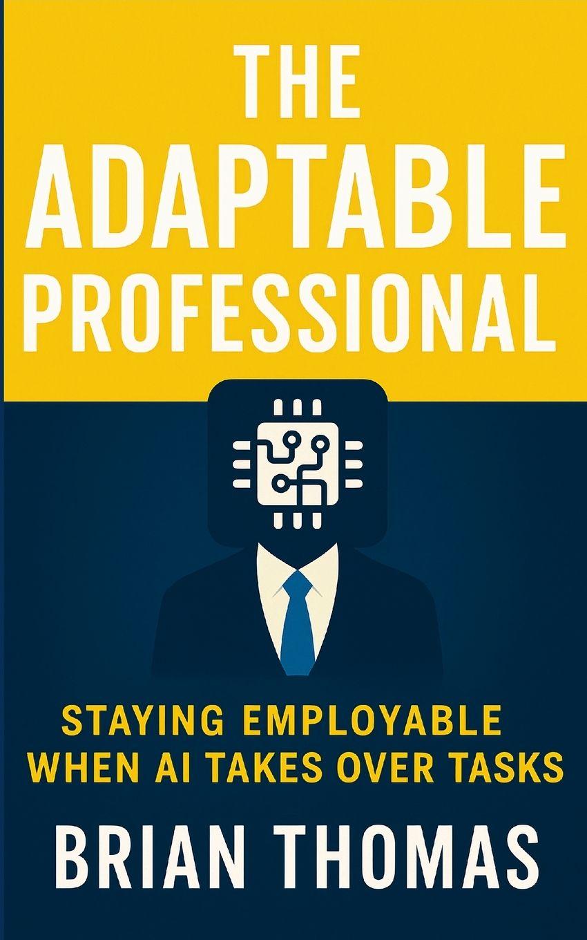 Kniha The Adaptable Professional Brian Thomas