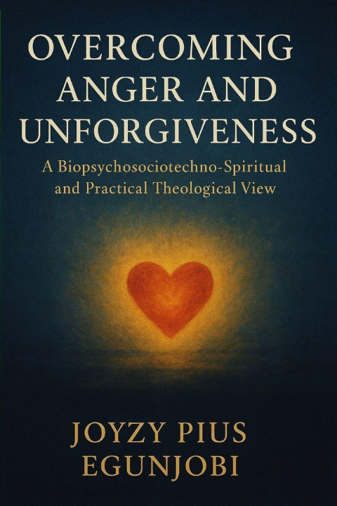 Book Overcoming Anger and Unforgiveness Joyzy EGUNJOBI