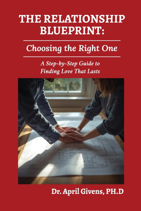 Kniha The Relationship Blueprint Dr. April Givens