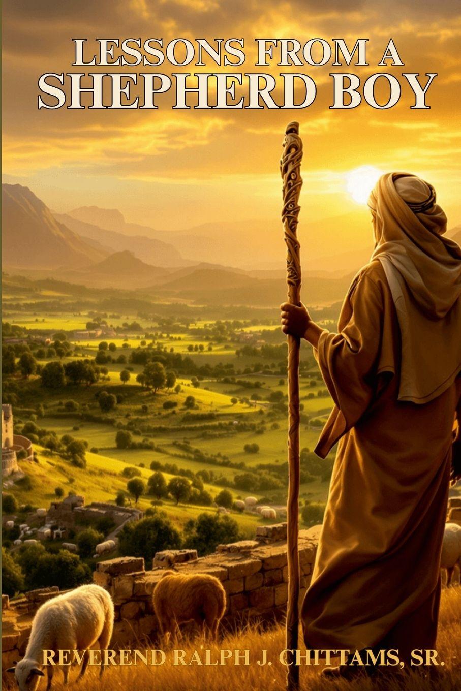 Kniha Lessons From A Shepherd Boy Ralph J. Chittams Sr.