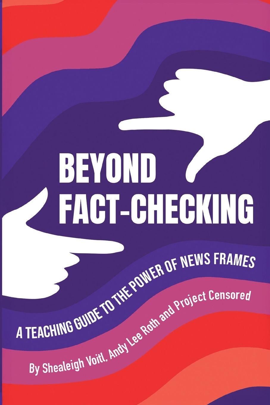 Kniha Beyond Fact-Checking Andy Lee Roth