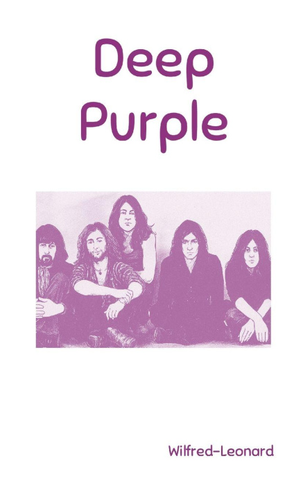 Knjiga Deep Purple Wilfred-Leonard Bastiani