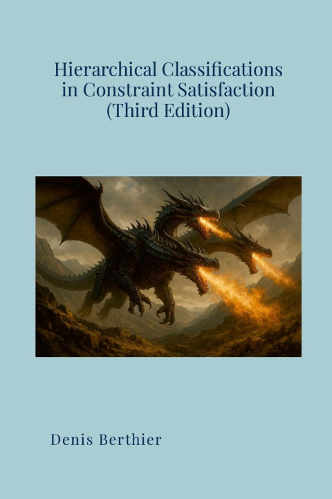 Kniha Hierarchical Classifications in Constraint Satisfaction (Third Edition) Denis Berthier