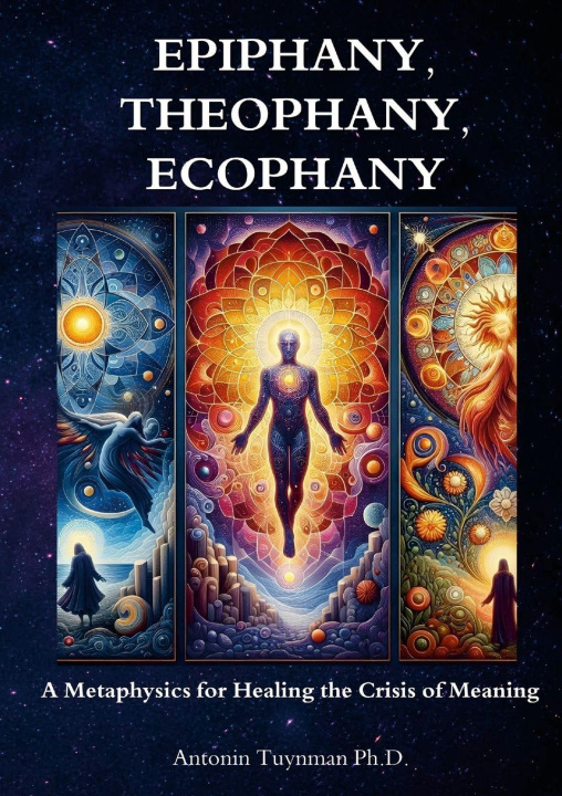 Book Epiphany, Theophany, Ecophany Antonin Tuynman