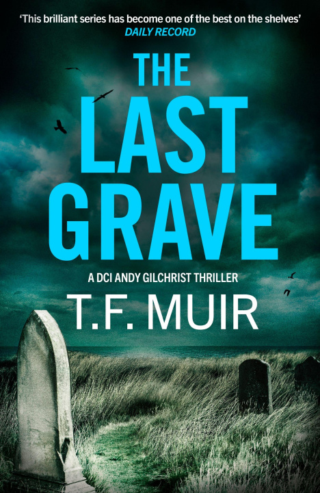 Boek The Last Grave T.F. Muir