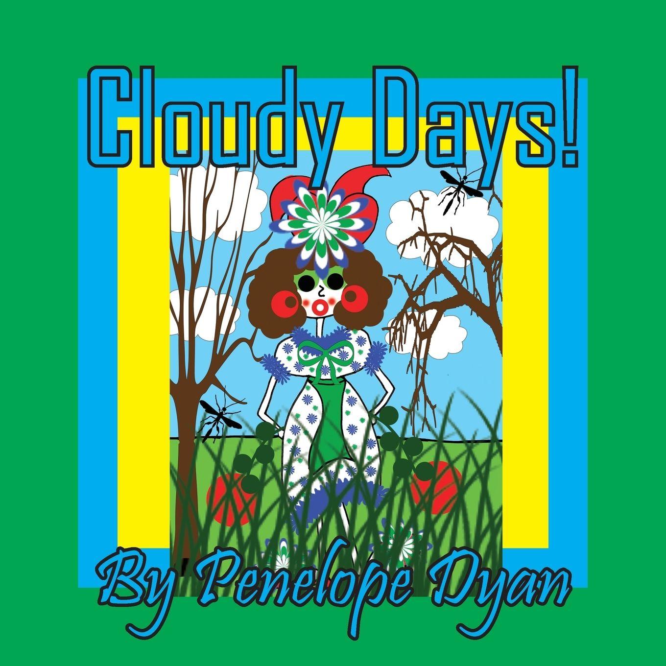 Kniha Cloudy Days! Penelope Dyan