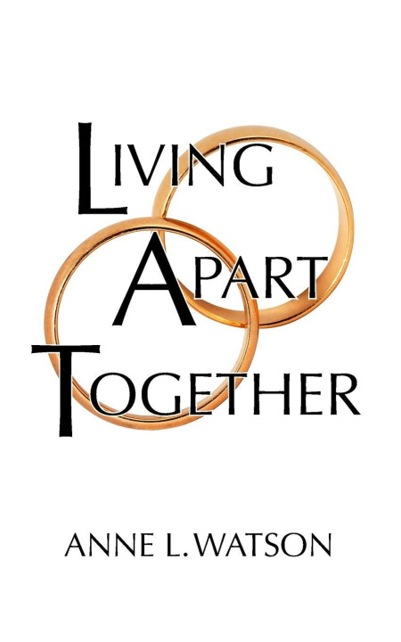 Knjiga Living Apart Together Anne L. Watson