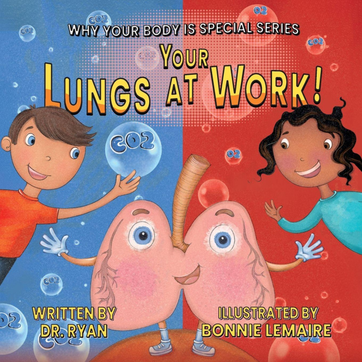 Kniha Your Lungs at Work! Dr. Ryan