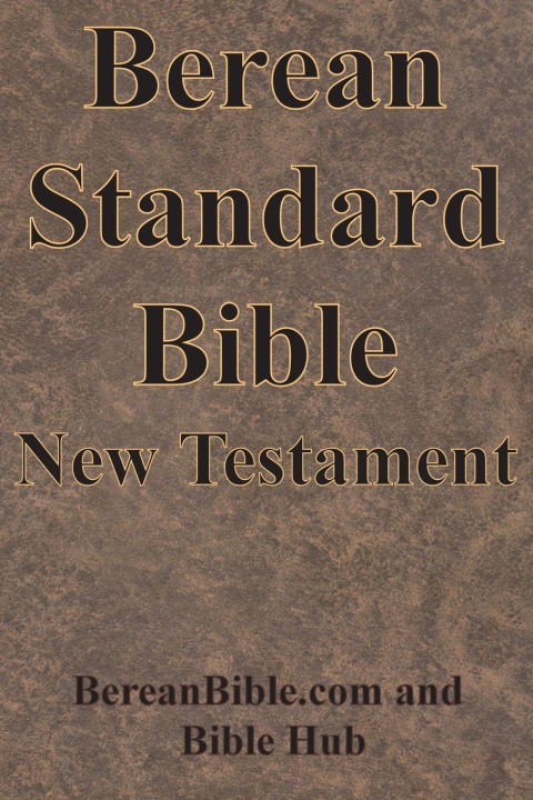 Book Berean Standard Bible New Testament Bible Hub