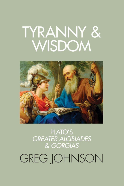 Kniha Tyranny and Wisdom Greg Johnson