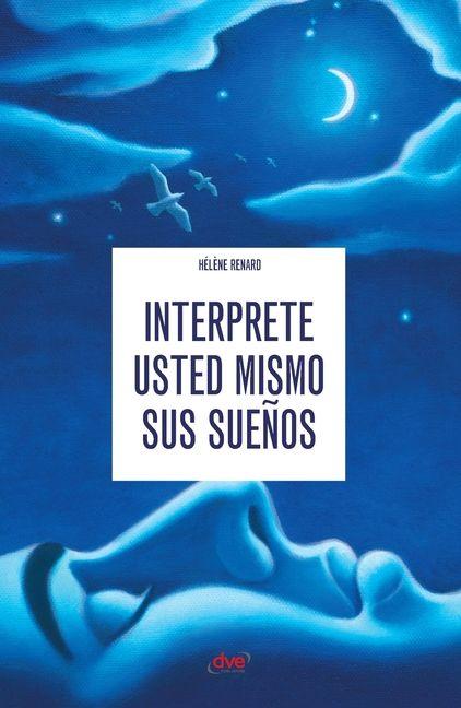 Kniha Interprete usted mismo sus sueños 