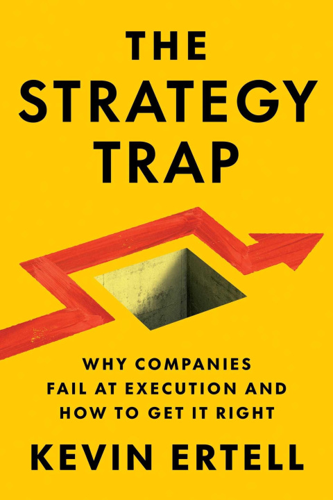 Kniha The Strategy Trap ERTELL KEVIN