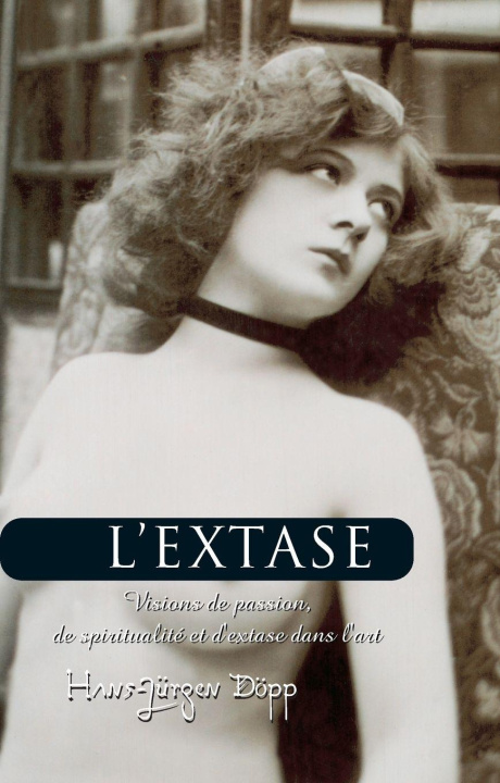 Kniha L'Extase Hans-Jürgen Döpp
