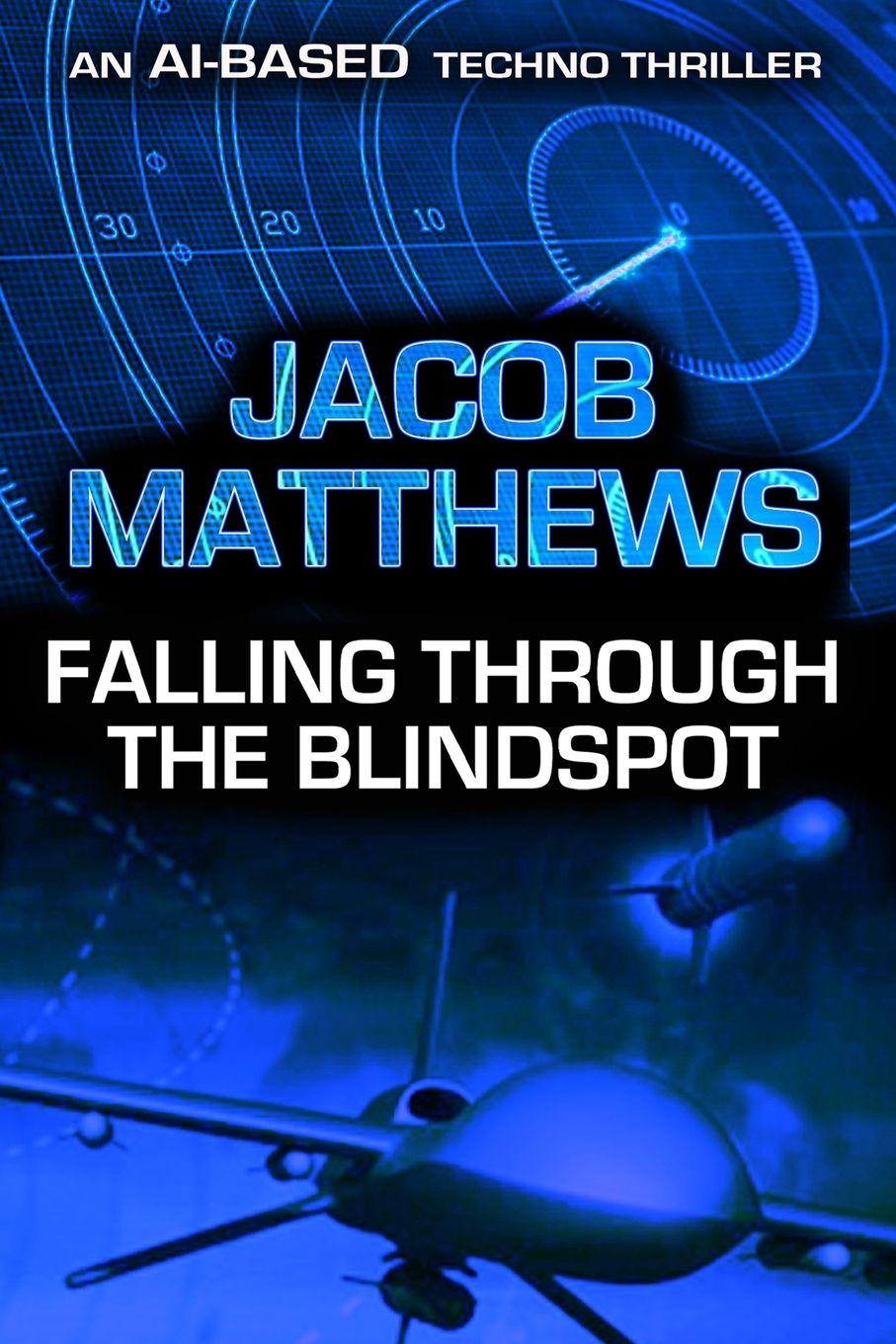 Kniha Falling Through the Blindspot Jacob Matthews