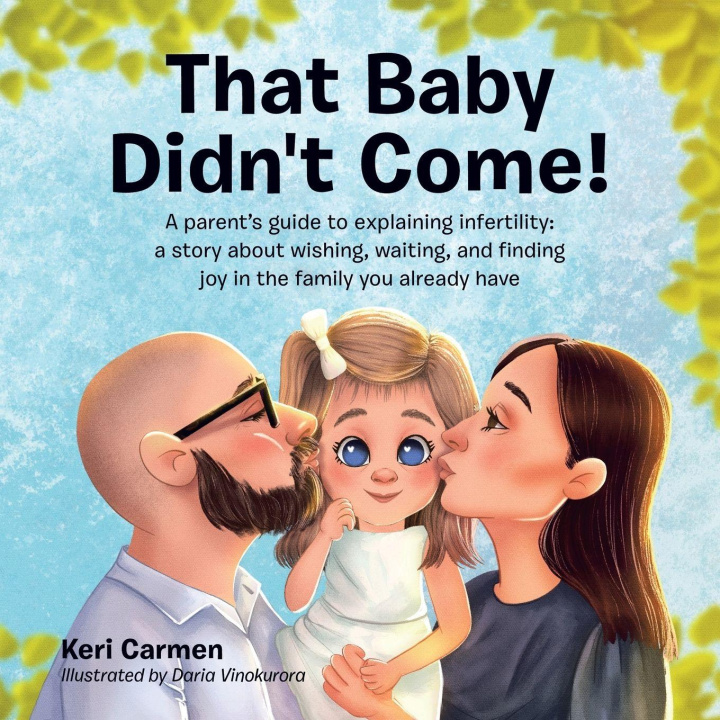 Kniha That Baby Didn't Come! Keri Carmen
