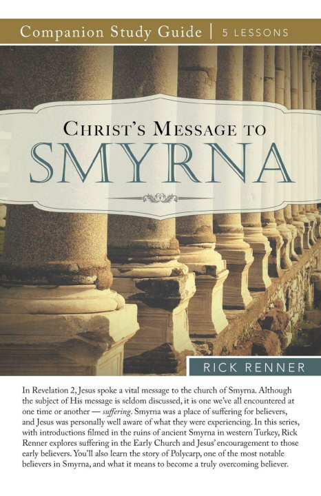 Βιβλίο Christ's Message to Smyrna Study Guide Rick Renner
