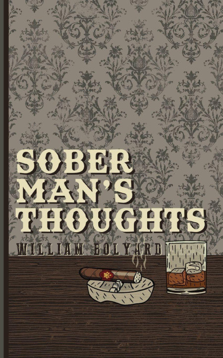 Kniha Sober Man's Thoughts William Bolyard