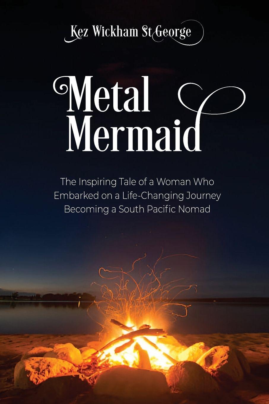 Knjiga Metal Mermaid Kez Wickham St George