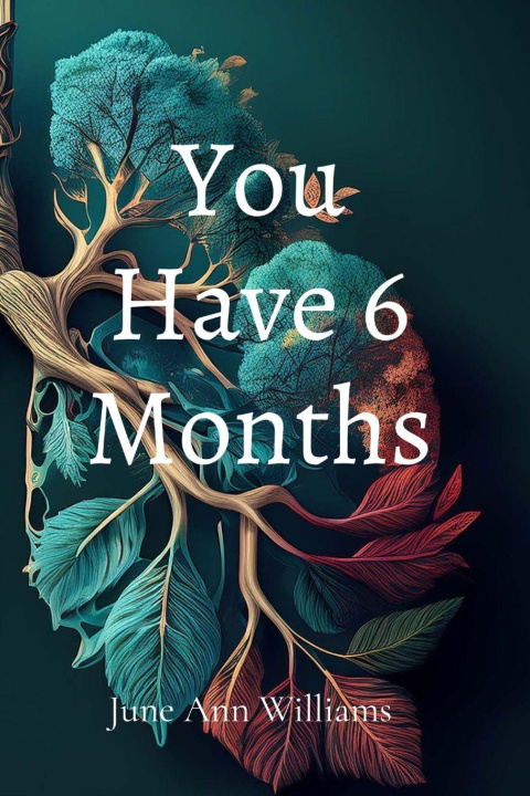 Книга You Have 6 Months June Ann Williams