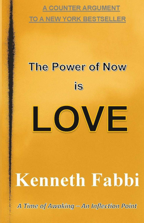 Kniha The Power of Now is Love Kenneth L Fabbi