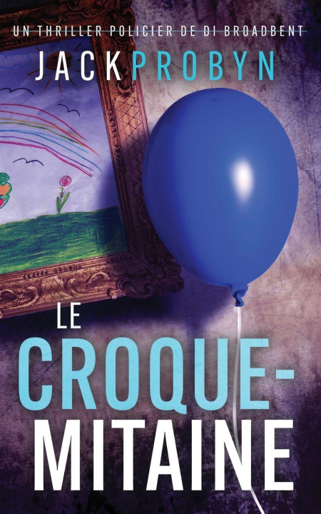Kniha Le Croque-mitaine Jack Probyn