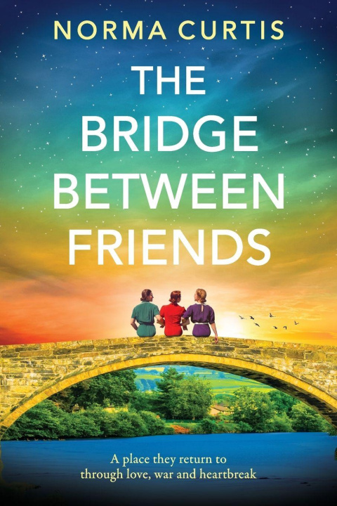 Book The Bridge Between Friends Norma Curtis