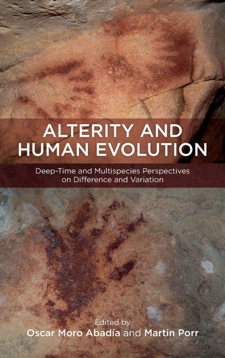 Kniha Alterity and Human Evolution Martin Porr